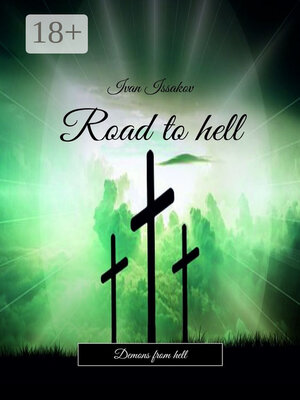 cover image of Road to hell. Demons from hell